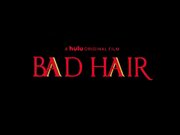 Bad Hair Teaser Trailer