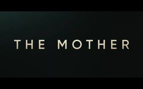 The Mother Teaser Trailer - Movie trailer - VIDEOTIME.COM