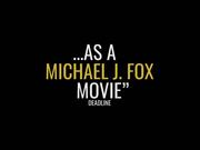 STILL: A Michael J. Fox Movie Trailer
