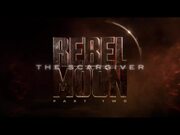 Rebel Moon - Part Two: The Scargiver Teaser