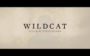 Wildcat Official Trailer