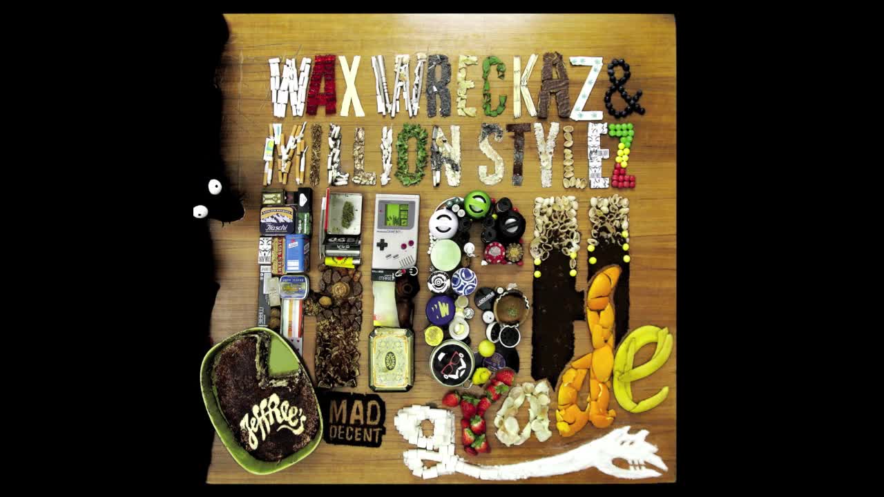 Wax Wreckaz - High Grade Riddim