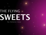 The Flying Sweets