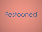 Building Your Vocabulary: Festooned