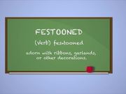 Building Your Vocabulary: Festooned