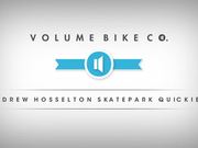 Volume Bikes: Drew Hosselton Skatepark Quickie.