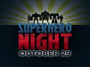 Superhero Night Promo