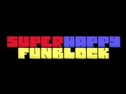 Super Happy Fun Block - Teaser