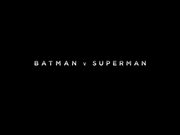 Batman vs Superman Exclusive Sneak