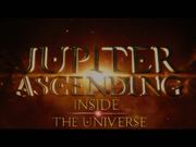 Jupiter Ascending "Inside the Universe" Featurette