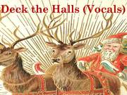 Deck the Halls Vocals